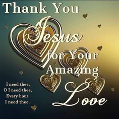 thank you jesus for your amazing love with two hearts and gold foil on a blue background