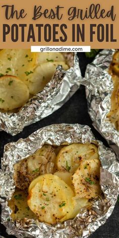 baked potatoes in foil with text overlay that reads the best grilled potatoes in foil