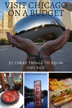 a collage of photos with text that reads visit chicago on a budget 25 cheap things to do in chicago