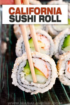 some sushi rolls with chopsticks on top and the words california sushi roll above them