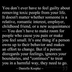 a quote that reads you don't ever have to feel guilty about removing toxic people from