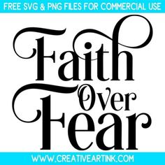 Free Faith Over Fear SVG Design Cricut Designs Free, Cricut Wood Projects, Svg Images Free, Cricut Craft Ideas, Cricut Vinyl Projects, Free Svg Images, Cricut Wood, Free Svg Files For Cricut