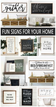 a collage of photos with the words fun signs for your home