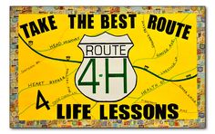 a yellow sign that says, take the best route 4 life lessons