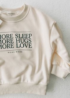 More More Crewneck- Cream – Fostered Collection Crewneck Design Ideas, Sleep More, More Sleep, Crewneck Style, Crewneck Design, Moody Blues, Love More, More Love, Style Sweater