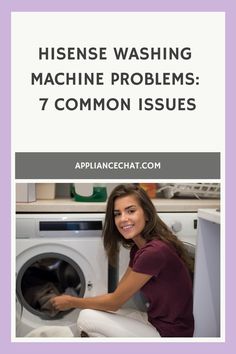 a woman sitting in front of a washing machine with the words hygiene washing machine problems 7 common