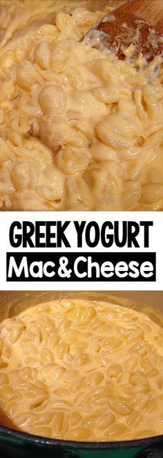 two pictures of macaroni and cheese being cooked in a pot with the words, greek yogurt mac & cheese