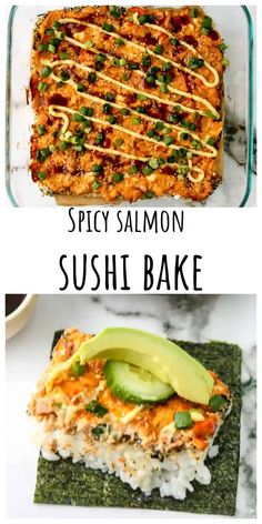 spicy salmon sushi bake with avocado on top and another side dish