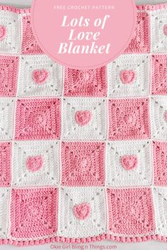 a pink and white crocheted blanket with hearts on it, text reads lots of love blanket free crochet pattern