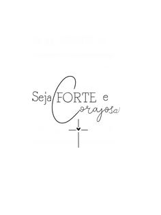 the logo for sejaforte e coragosa is shown in black and white