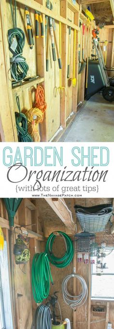 garden shed organization with lots of great tips for organizing and storage in the garage or workshop