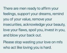 a poem written in blue ink that reads, there are men ready to affirm your feelings