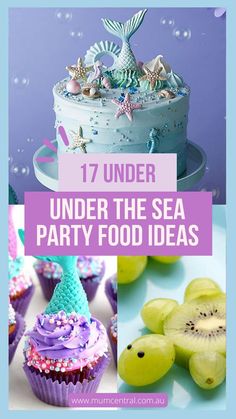 under the sea party food ideas including cupcakes, cakes and desserts with text overlay