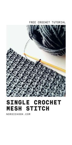 a crochet pattern with the text, single crochet mesh stitch on it