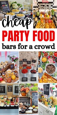 a collage of photos with the words cheap party food bars for a crowd