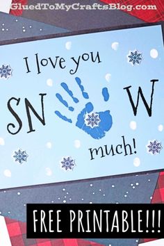 a handprinted christmas card with the words, i love you sn w much free printable