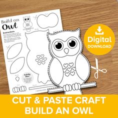 an owl cut and pastee craft is shown with the text build an owl out