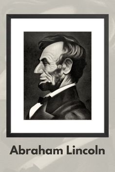 abraham lincoln is shown in this black and white photo with the words abraham lincoln on it