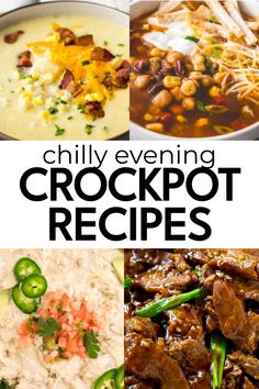 crockpot recipe collage with text overlay that reads chili evening crockpot recipes