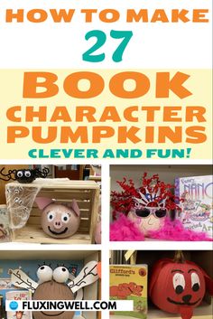 Book character pumpkins Disguise A Pumpkin Book Character, Decorating Pumpkins Like Book Characters, Pumpkin As A Book Character, Pumpkin Decorating Contest Storybook, Story Time Pumpkin Ideas, School Pumpkin Book Project, Pumkin Decoration Ideas Story Book, Book Themed Decorated Pumpkins, Painted Pumpkin Ideas Based On Books