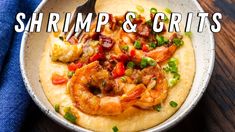 shrimp and grits in a bowl with a fork on the side that says shrimp & grits