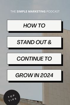 the top tips on how to stand out and continue to grow in 2021