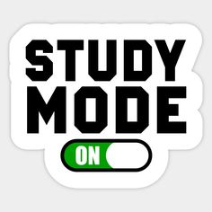 a sticker with the words study mode on it