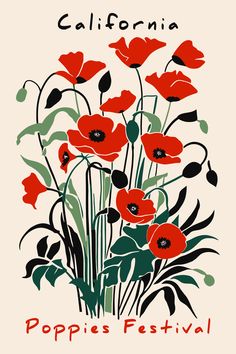 the california poppies festival poster is shown in red, green and black flowers with leaves