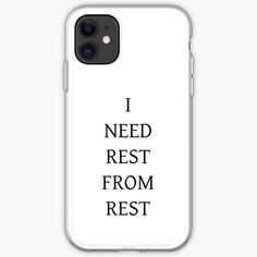 i need rest from rest iphone case