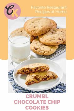 the recipe for crumbl chocolate chip cookies is shown on a white plate and next to a glass of milk