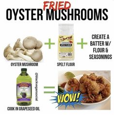 the ingredients for oyster mushrooms are shown in this graphic above it's caption