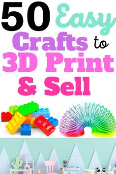 the cover of 50 easy crafts to 3d print and sell