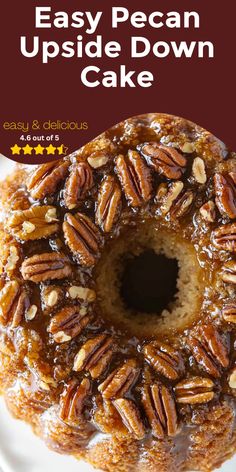 a pecan upside down cake on a plate with text overlay that reads easy pecan upside down cake