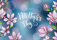 happy mother's day greeting card with pink flowers on blue boket background