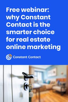 a blue sign that says free webinar why constant contact is the smarter choice for real estate online marketing