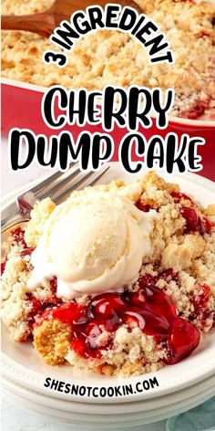 cherry dump cake with ice cream on top and the title overlay reads, ingredients cherry dump cake