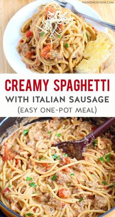 creamy spaghetti with italian sausage is an easy one - pot meal