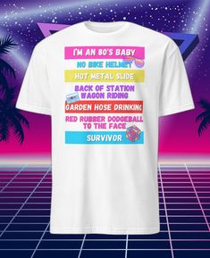 a t - shirt that says i'm an 80's baby on it