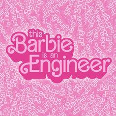 the title for this barbie is an engineer in pink and white letters on a pink background