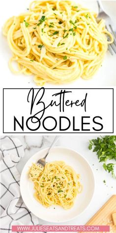 two pictures with the words buttered noodles on them and an image of pasta in