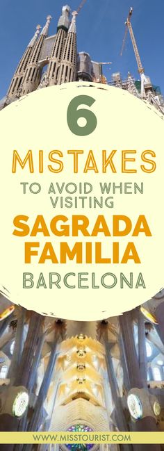 the top five things to avoid when visiting sagrada familiaria barcelona, spain