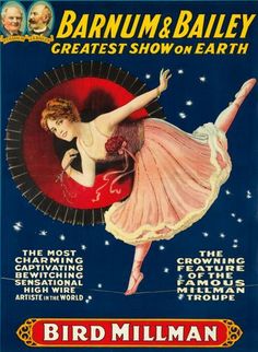 an advertisement for the barnum and bailey show on earth, featuring a ballerina