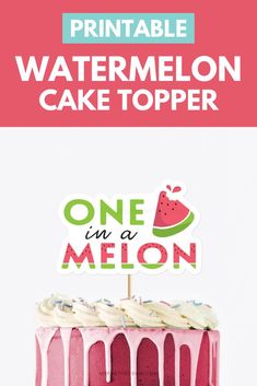 a cake with pink icing and a one in a melon sign on top