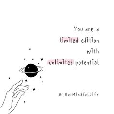 a hand holding an object with the words you are a limited edition with unlimted potential