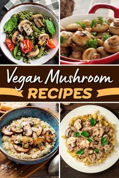 vegan mushroom recipes that are easy to make and delicious