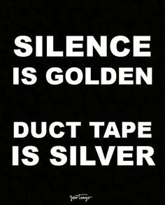 a black and white poster with the words, science is golden duct tape is silver