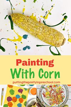 corn on the cob with paint splattered over it and text that reads painting with corn