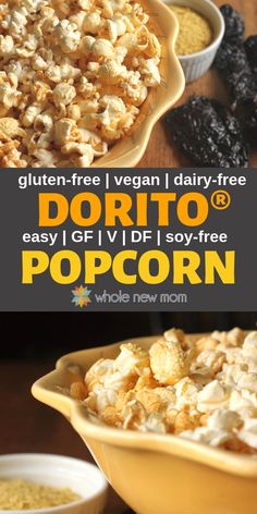 a bowl filled with popcorn next to two bowls of other foods on a table and the words, gluten free vegan dairy - free dorito easy i get v df