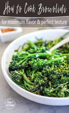 broccoli in a white bowl with chopsticks on the side and text overlay that reads how to cook broccoli for maximum flavor & perfect texture