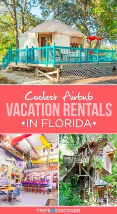 the coolest and most - known vacation rentals in florida with text overlay